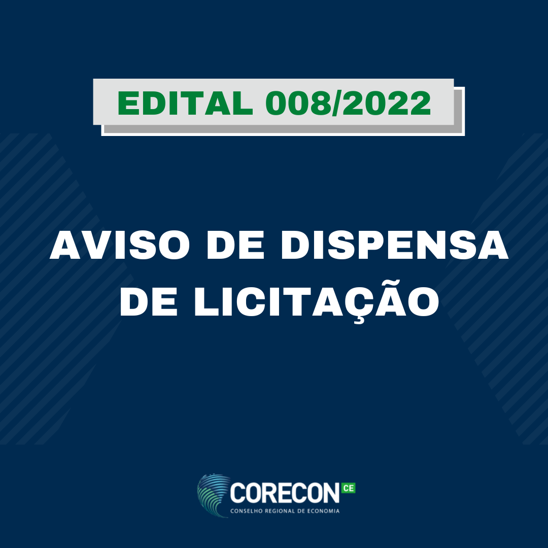 Aviso De Dispensa De LicitaÇÃo Nº 0082022 Conselho Regional De Economia Da 8ª Região Ce 9276